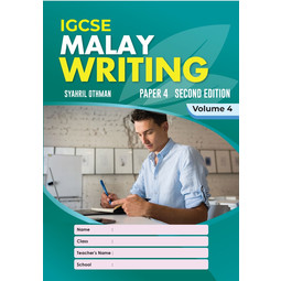 IGCSE Malay Writing Volume 4 (2E)